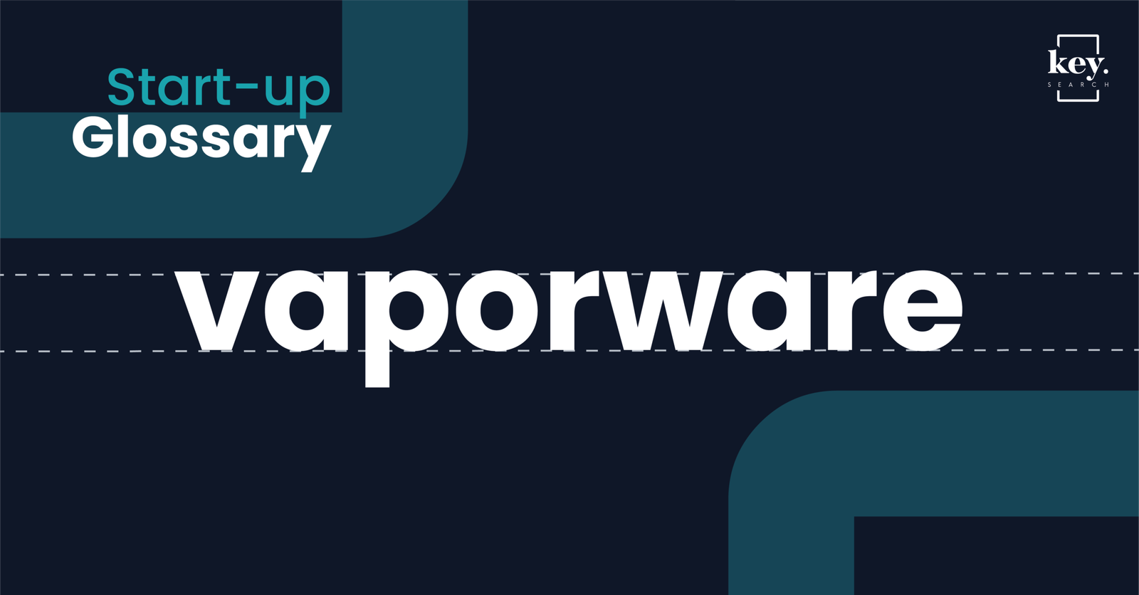 Start-up Glossary_Vaporware