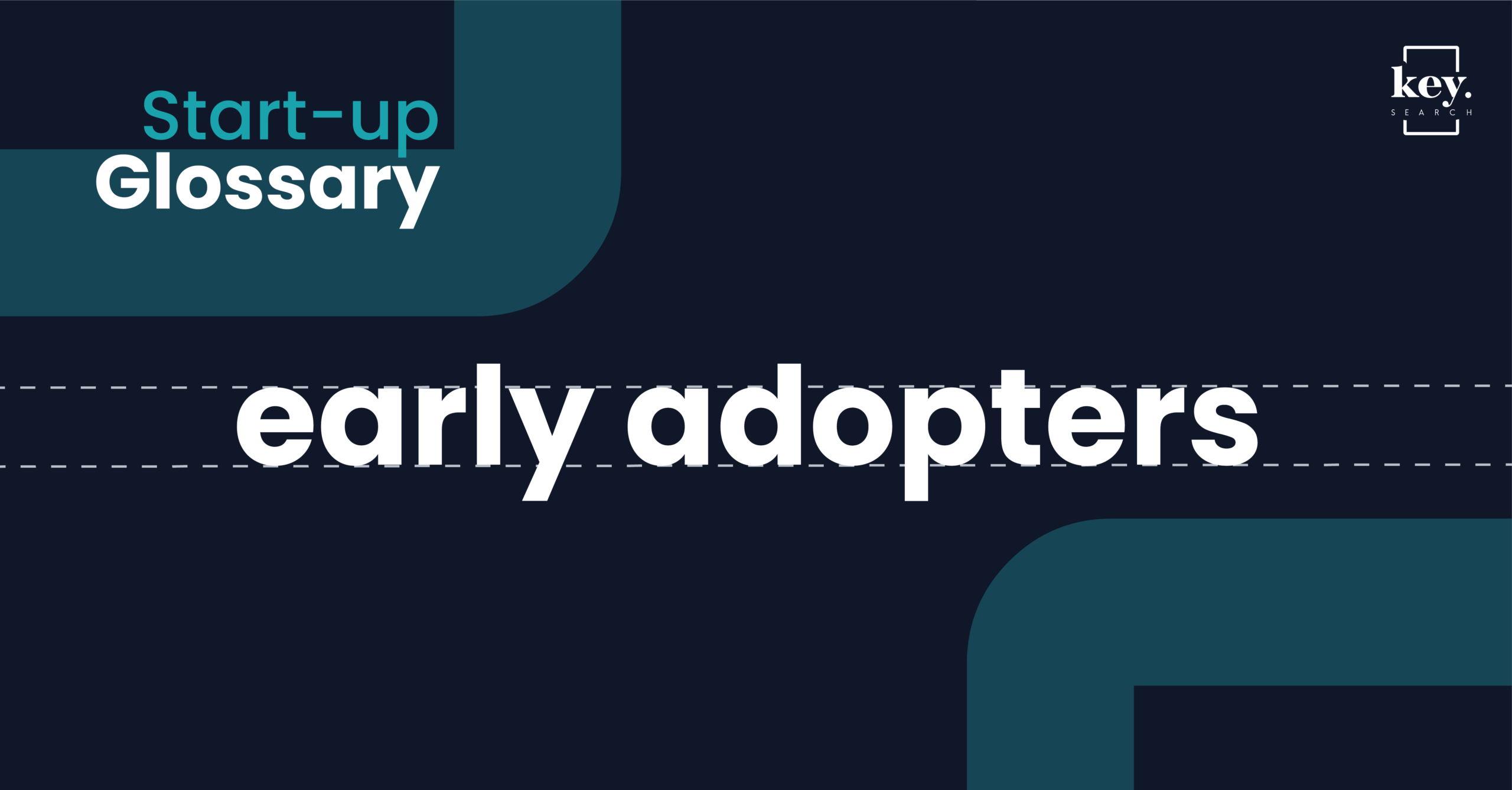 Start-up Glossary_Early adopters