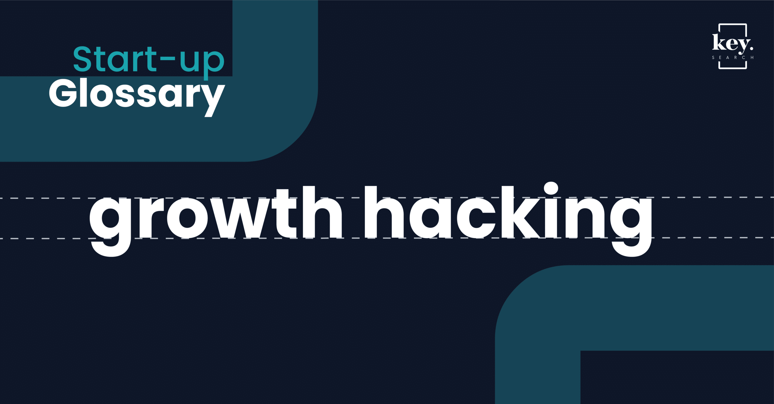 Start-up Glossary_Growth Hacking