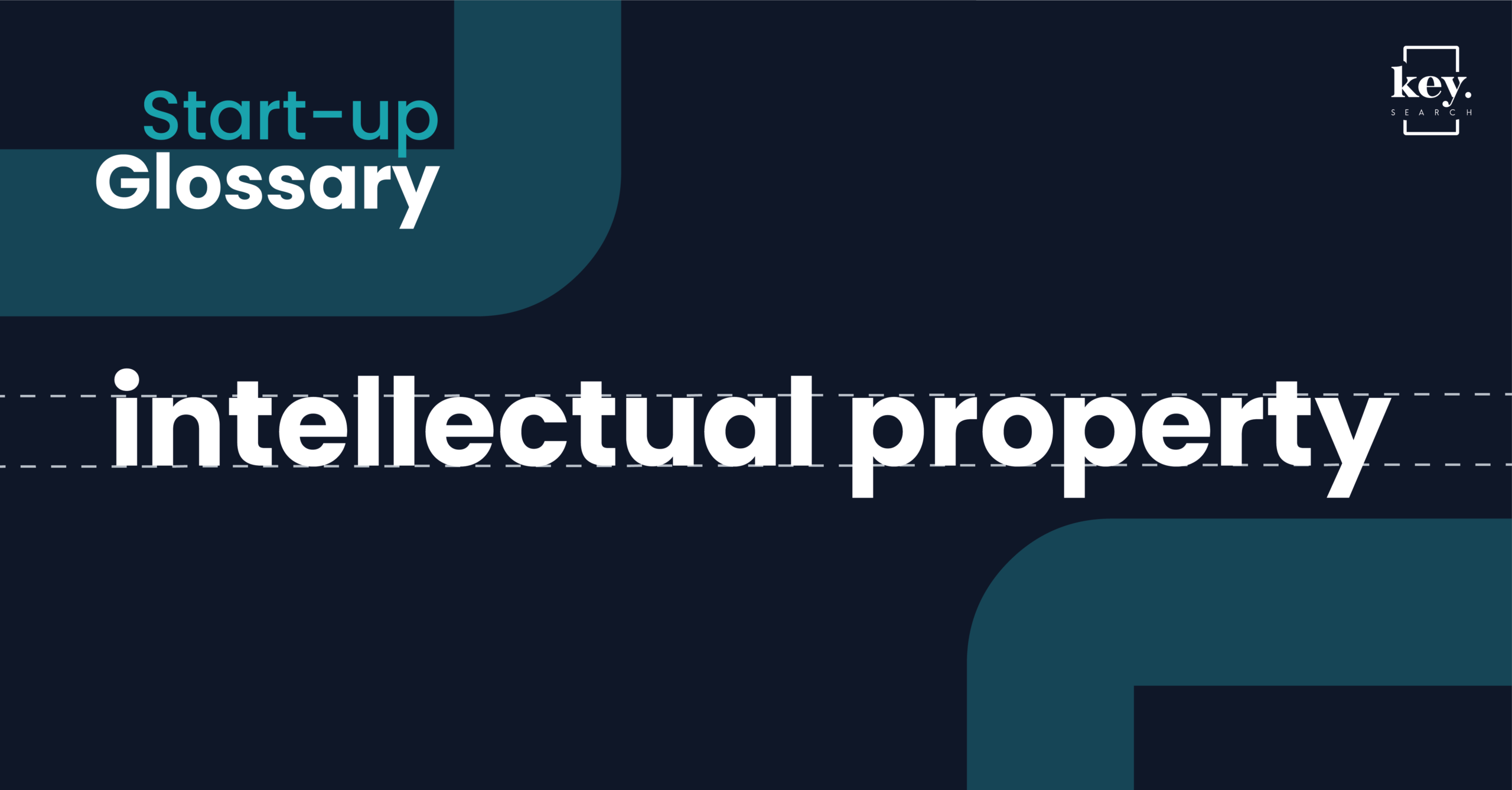 Start-up Glossary_Intellectual property