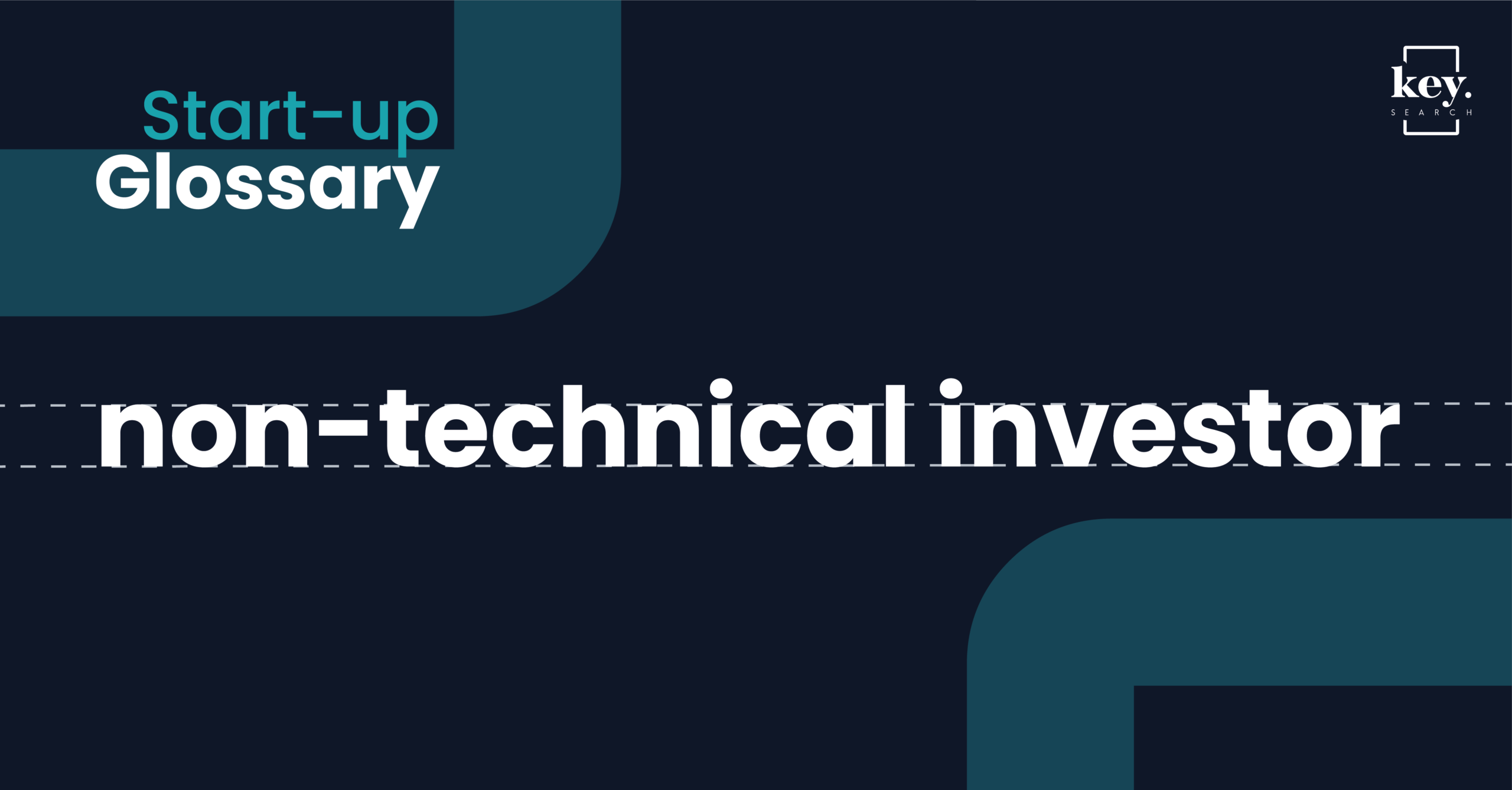 Start-up Glossary_Non-technical investor