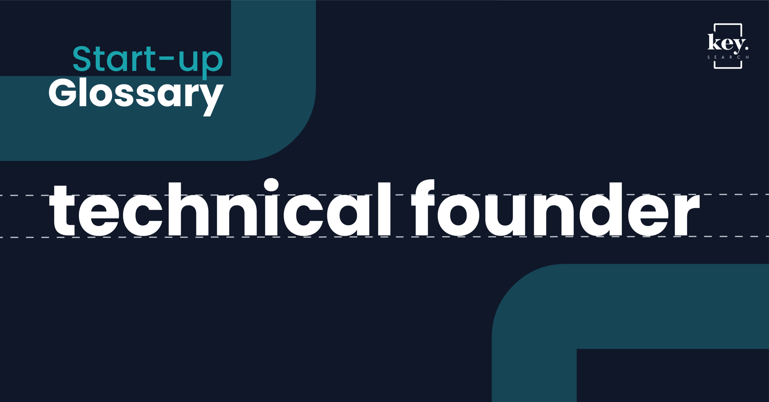 Start-up Glossary_Technical Founder