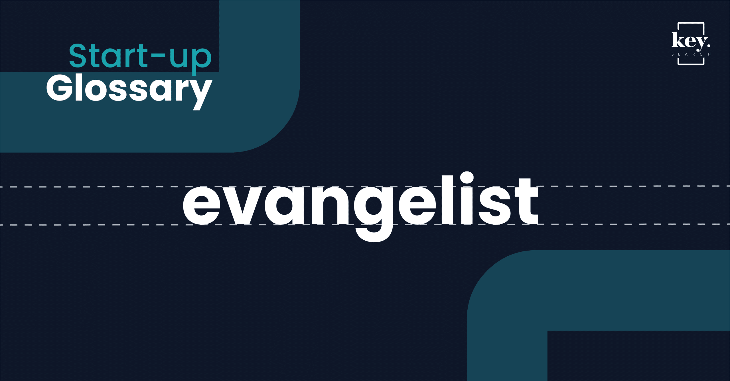 Start-up Glossary_evangelist