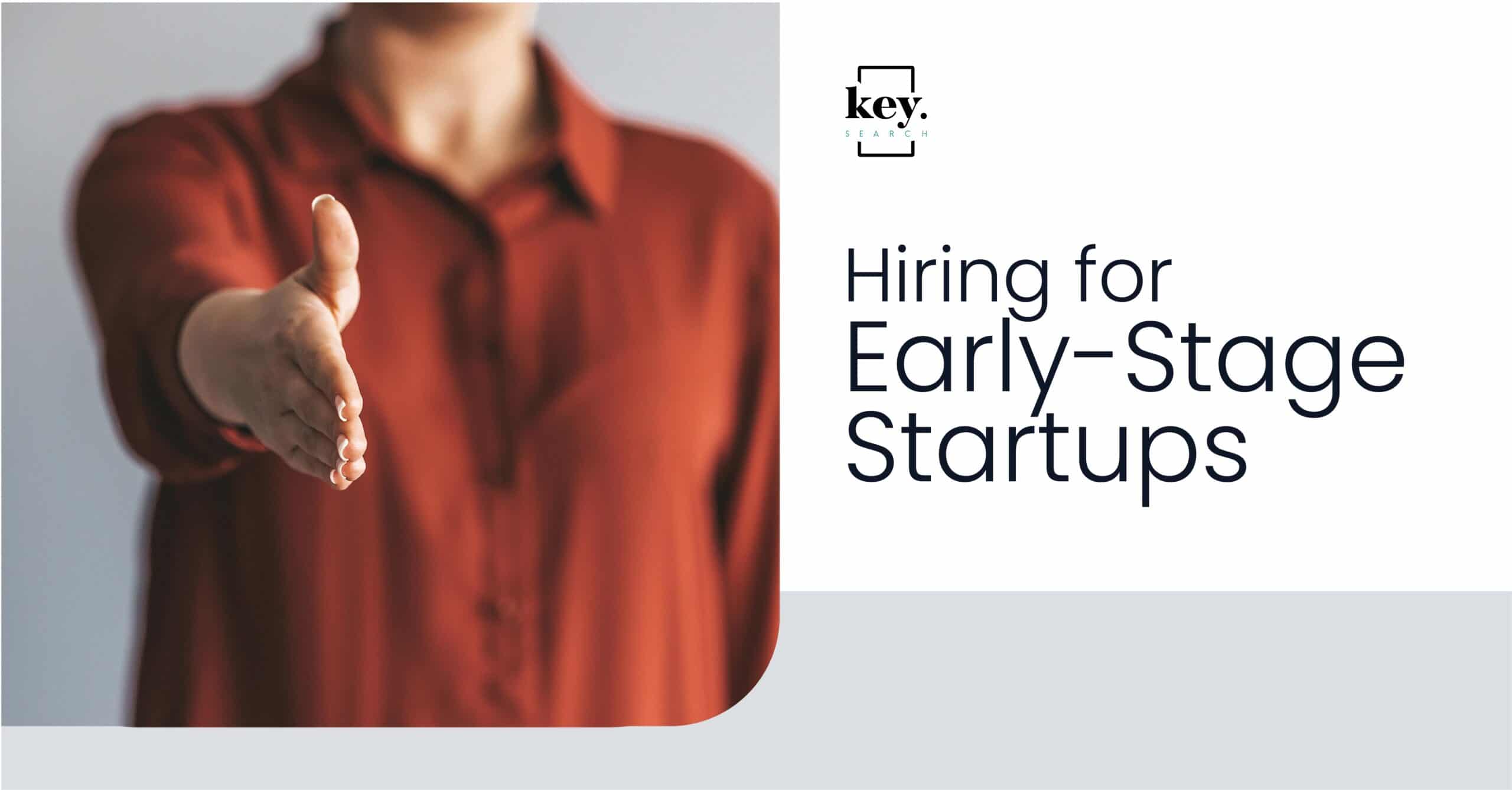 Hiring for early stage startups